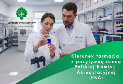 Link: Kierunek farmacja ponownie z pozytywną oceną Polskiej Komisji Akredytacyjnej (PKA)