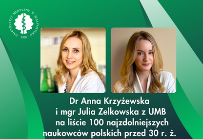 Link: 100 najzdolniejszych naukowców przed 30 rokiem życia - dwoje z UMB