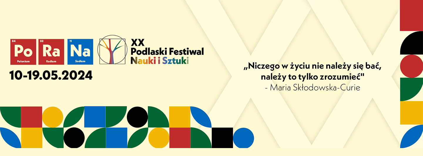 Zdjęcie: XX Podlaski Festiwal Nauki i Sztuki