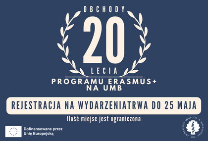 Link: Obchody 20-lecia Programu Erasmus+ na UMB
