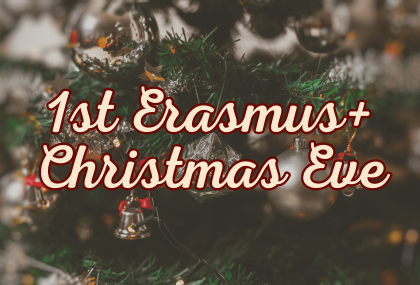 Link: 1st Erasmus+ Christmas Eve