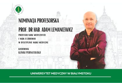 Link: Dr hab. Adam Lemancewicz z tytułem profesora