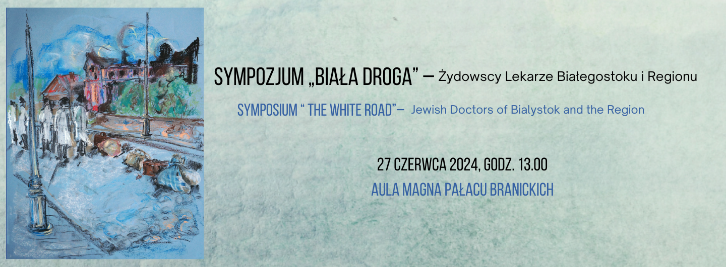 Zdjęcie: Plakat sympozjum Biała Droga w dniu 27.06.2024