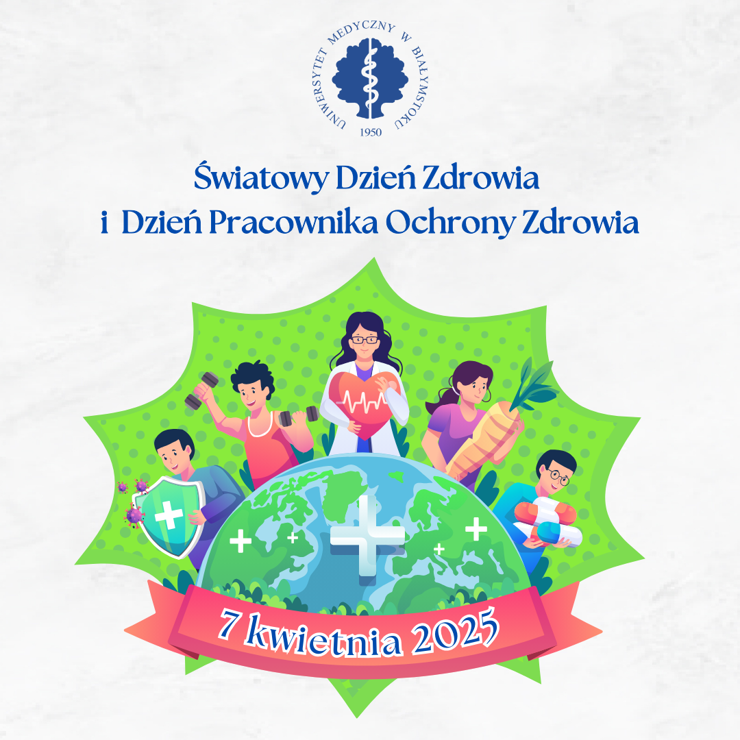 Grafika z tekstem informującym o Światowym Dniu Zdrowia oraz Dniu Pracownika Ochrony Zdrowia