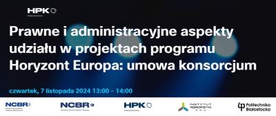 Link: Bezpłatne szkolenie online: Prawne i administracyjne aspekty udziału w projektach Horyzont Europa