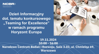 Link: Składanie wniosków na konkurs „Teaming for Excellence” - SZKOLENIE